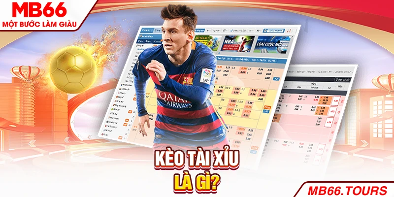 Kèo tài xỉu là gì?
